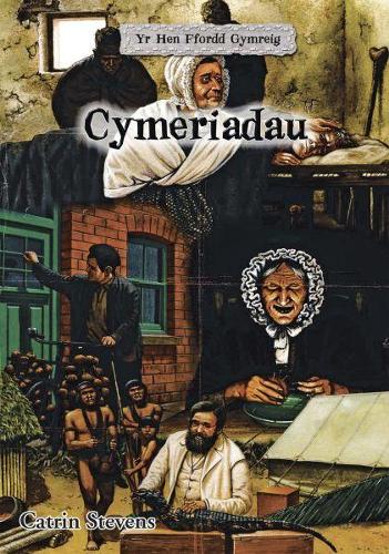 Hen Ffordd Gymreig, Yr: Cymeriadau (Paperback)