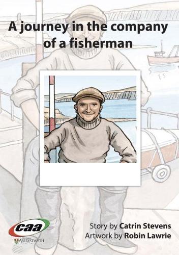 Journey in the Company Of..., A: A Journey in the Company of a Fisherman (Paperback)