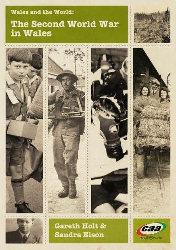 Wales and the World: The Second World War in Wales (Paperback)