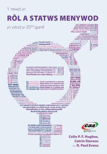 Newid yn Rl a Statws Menywod yn Ystod yr 20fed Ganrif, Y (Paperback)