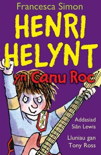 Llyfrau Henri Henlynt: Henri Helynt yn Canu Roc (Paperback)