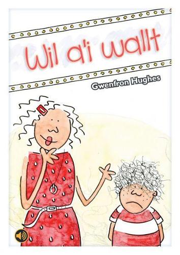 Llyfrau Llafar a Phrint: Wil a'i Wallt (Paperback)