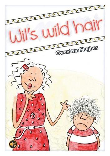 All Eyes and Ears Series: Wil's Wild Hair (Paperback)