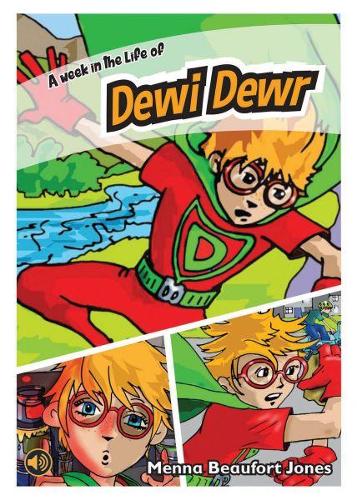 All Eyes and Ears Series: A Week in the Life of Dewi Dewr (Paperback)