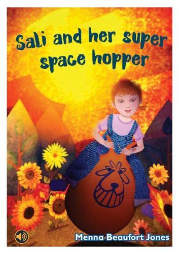 All Eyes and Ears Series: Sali and her Super Space Hopper (Paperback)