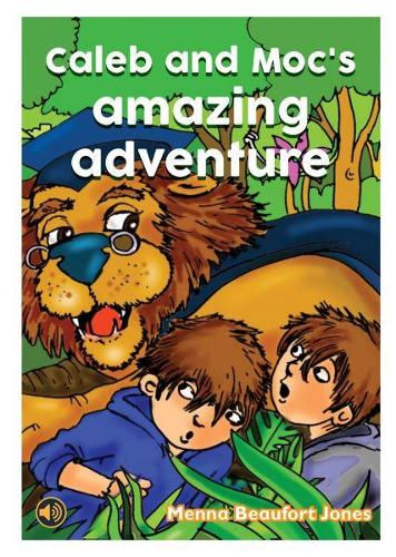 All Eyes and Ears Series: Caleb and Moc's Amazing Adventure (Paperback)