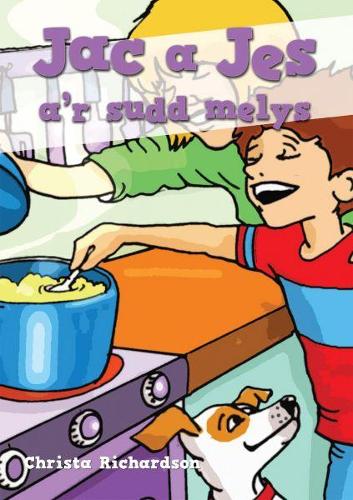 Cyfres Jac a Jes: Jac a Jes a'r Sudd Melys (Paperback)