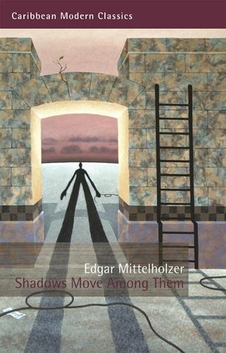 Shadows Move Among Them - Caribbean Modern Classics (Paperback)