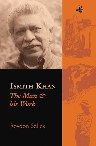 Ismith Khan: The Man and His Work (Paperback)