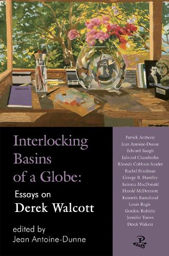 Interlocking Basins of a Globe: Essays on Derek Walcott (Paperback)