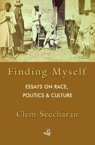 Finding Myself: Essays in Race Politics and Culture (Paperback)