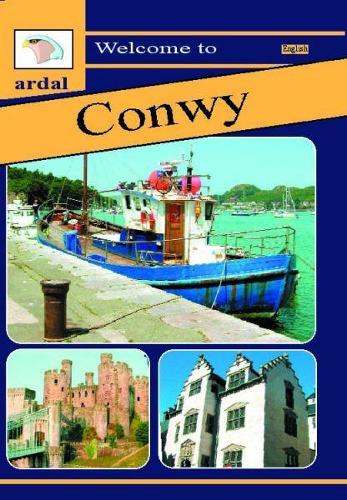 Welcome to Conwy - Ardal Guides (Paperback)