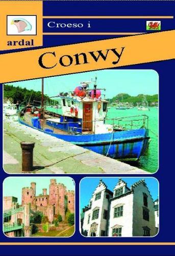 Croeso i Ardal Conwy (Paperback)