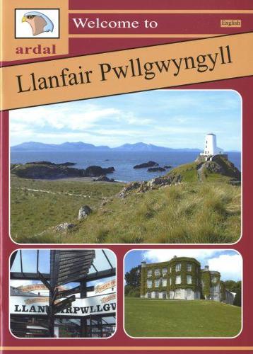 Ardal Guides: Welcome to Llanfair Pwllgwyngyll (Paperback)