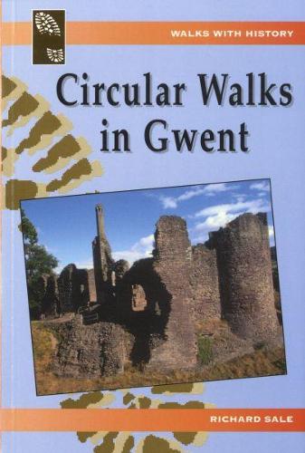 Walks with History: Circular Walks in Gwent (Paperback)