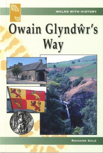 Walks with History: Owain Glyndwr's Way (Paperback)