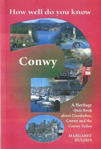 How Well Do You Know Conwy? (Paperback)