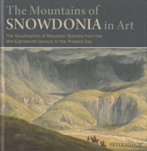Mountains of Snowdonia in Art, The (Hardback)
