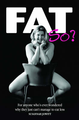 Fat, So? (Paperback)