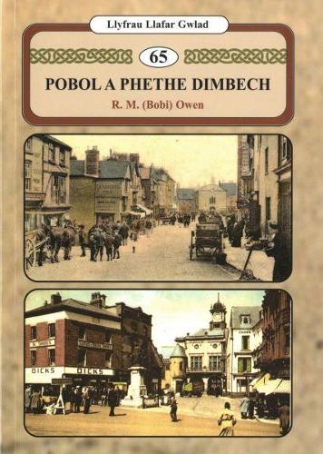 Llyfrau Llafar Gwlad: 65. Pobol a Phethe Dimbech (Paperback)