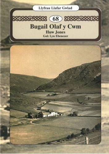 Llyfrau Llafar Gwlad: 68. Bugail Olaf y Cwm (Paperback)