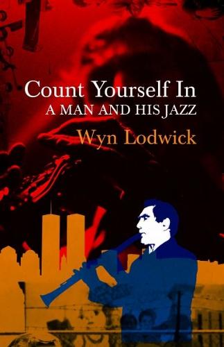 Count Yourself in - A Man and his Jazz (Paperback)