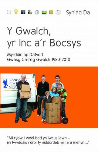 Cyfres Syniad Da: Y Gwalch, yr Inc a'r Bocsys - Gwasg Carreg Gwalch 1980-2010 (Paperback)