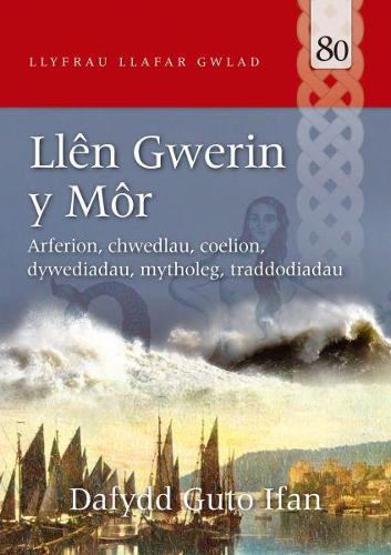 Llyfrau Llafar Gwlad: 80. Llen Gwerin y Mor (Paperback)