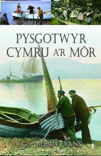 Pysgotwyr Cymru a'r Mor (Paperback)