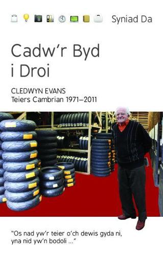 Cyfres Syniad Da: Cadw'r Byd i Droi - Teiers Cambrian 1971-2011 (Paperback)