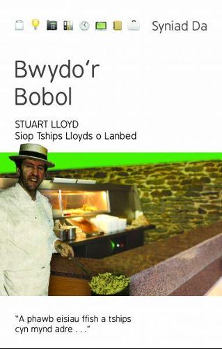 Cyfres Syniad Da: Bwydo'r Bobol - Siop Tships Lloyd o Lanbed (Paperback)