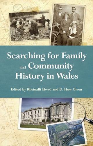 Searching for Family and Community History in Wales (Paperback)
