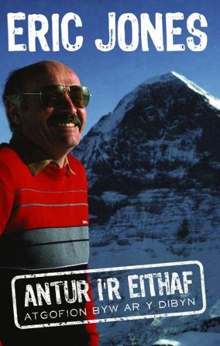 Antur i'r Eithaf - Atgofion Byw ar y Dibyn (Paperback)