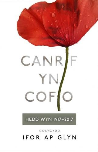 Canrif yn Cofio - Hedd Wyn 1917-2017 (Paperback)