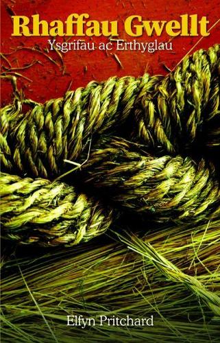 Rhaffau Gwellt - Ysgrifau ac Erthyglau (Paperback)