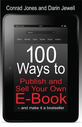 100 Ways To Publish and Sell Your Own Ebook (Paperback)