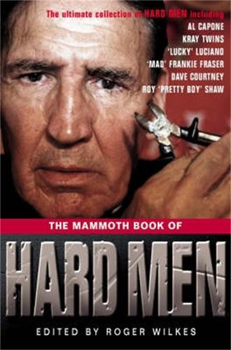 The Mammoth Book of Hard Men - Mammoth Books (Paperback)