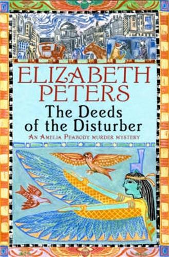 Deeds of the Disturber - Amelia Peabody (Paperback)