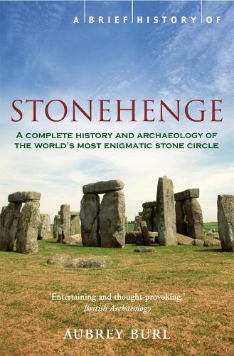 A Brief History of Stonehenge - Brief Histories (Paperback)
