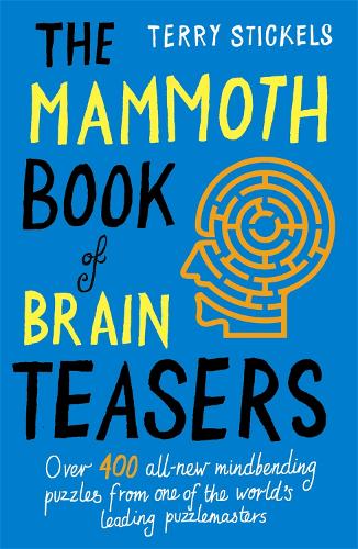 The Mammoth Book of Brain Teasers - Mammoth Books (Paperback)