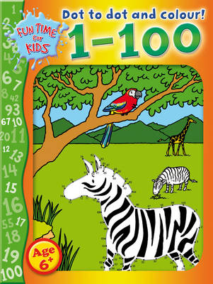Dot to Dot and Colour: 1-100 (Paperback)