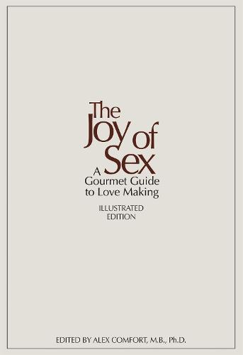 The Joy of Sex: 50TH ANNIVERSARY EDITION (Hardback)