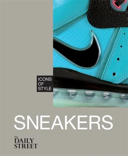 Icons of Style: Sneakers - Icons of Style (Hardback)