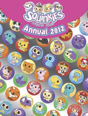 Squinkies Annual 2012 (Hardback)