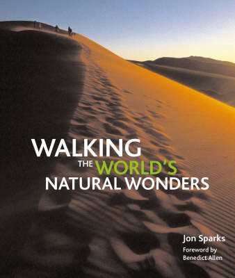 Walking the World's Natural Wonders (Hardback)