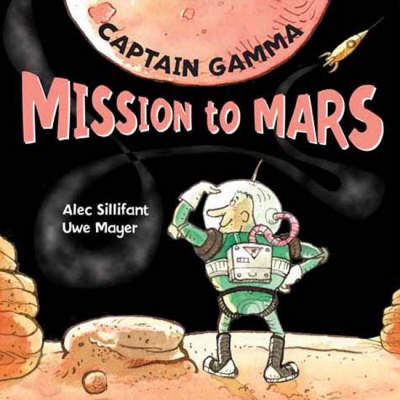 Captain Gamma Mission to Mars (Hardback)