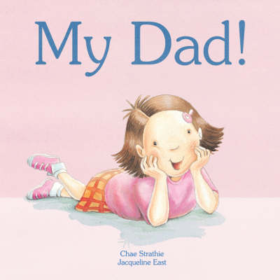 My Dad! (Board book)