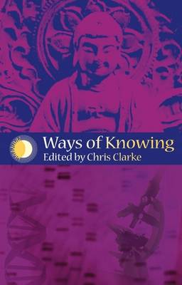 Ways of Knowing: Science and Mysticism Today (Paperback)