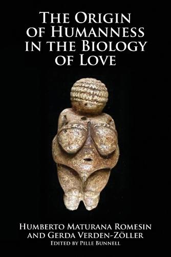 Origin of Humanness in the Biology of Love (Paperback)