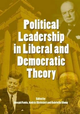 Political Leadership in Liberal and Democratic Theory (Hardback)